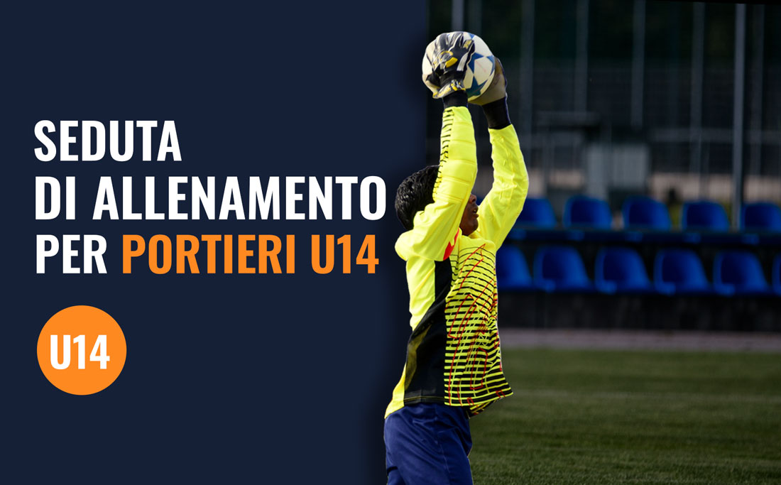 Allenamento per i Portieri U14