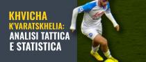 Khvicha K'varatskhelia analisi tattica e statistica