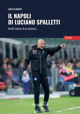 Il Napoli di Luciano Spalletti analisi tattica