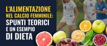 Alimentazione nel calcio femminile esempio di dieta